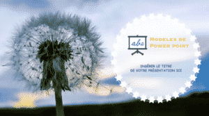 modele powerpoint Graines de pissenlit